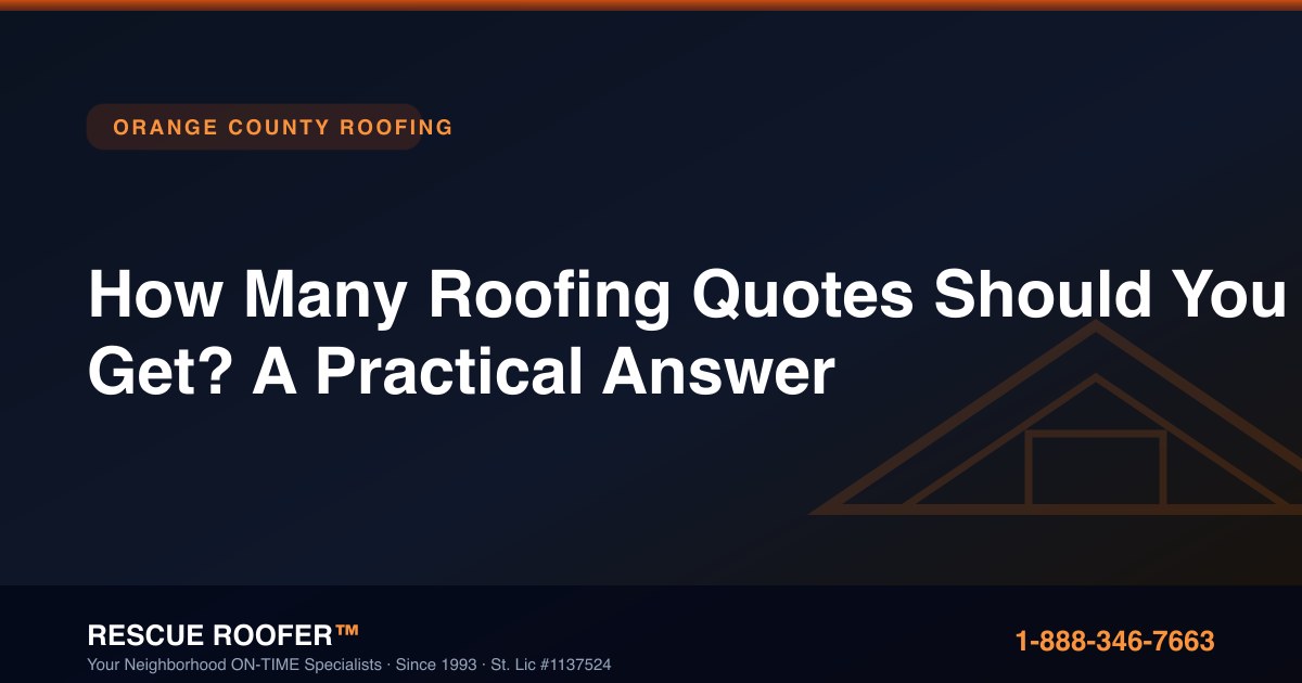 How Many Roofing Quotes Should You Get? A Practical Answer