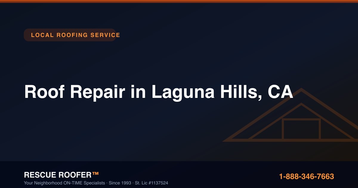Roof Repair in Laguna Hills, CA