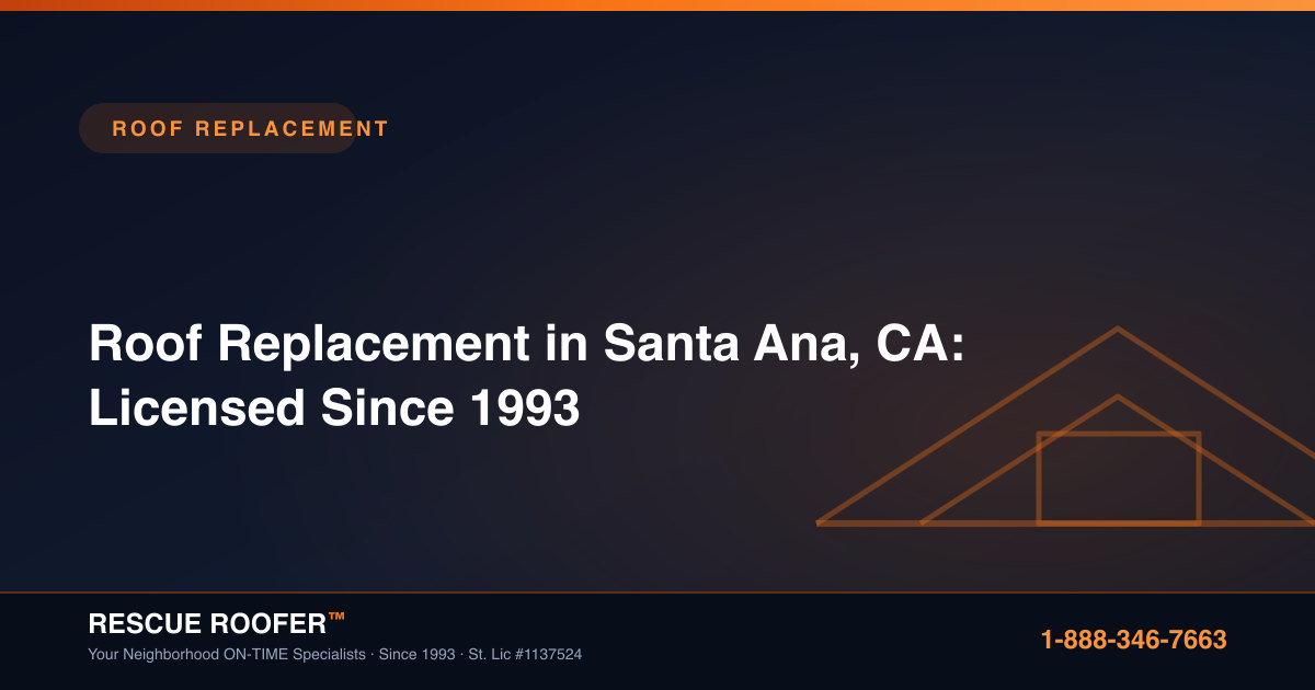 Roof Replacement in Santa Ana, CA