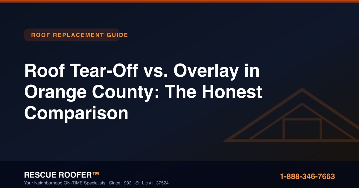Roof Tear-Off vs. Overlay in Orange County: The Honest Comparison